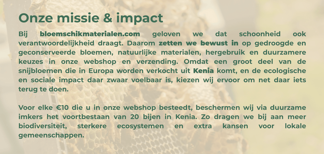 Onze missie & impact: Geen bloemen zonder bijen - bloemschikmaterialen.com